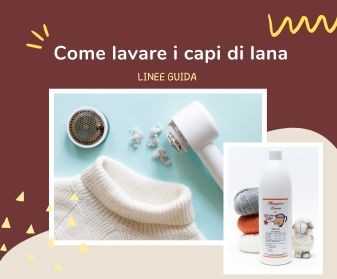 Come lavare i capi di lana